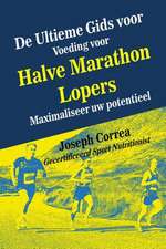 de Ultieme Gids Voor Voeding Voor Halve Marathon Lopers