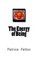 The Energy of Being