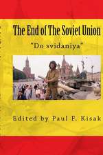 The End of the Soviet Union