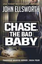 Chase, the Bad Baby: Gedichte Von Jurgen Kinghorst