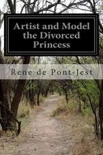 Artist and Model the Divorced Princess