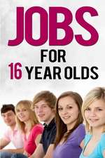 Jobs for 16 Year Olds