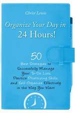 Organize Your Day in 24 Hours!