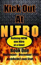 Kick Out at Nitro! - Volume 1 - September - December 1995