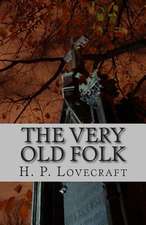 The Very Old Folk