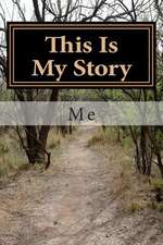 This Is My Story