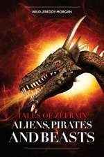 Aliens, Pirates and Beasts