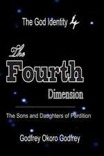 The Fourth Dimension