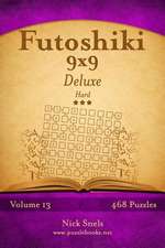 Futoshiki 9x9 Deluxe - Hard - Volume 13 - 468 Logic Puzzles