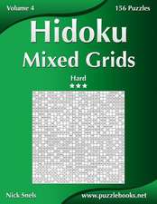 Hidoku Mixed Grids - Hard - Volume 4 - 156 Logic Puzzles