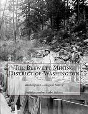 The Blewett Mining District of Washington