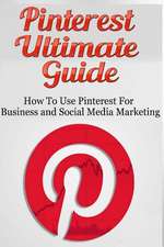 Pinterest Ultimate Guide