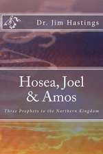 Hosea, Joel & Amos