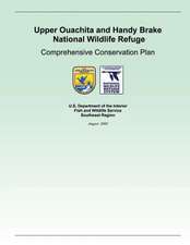 Upper Ouachita and Handy Brake National Wildlife Refuge Comprehensive Conservation Plan