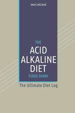 The Acid Alkaline Diet Food Log Diary