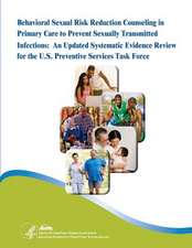 Behavioral Sexual Risk Reduction Counseling in Primary Care to Prevent Sexually Transmitted Infections