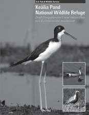 Kealia Pond National Wildlife Refuge Draft Comprehensive Conservation Plan and Environmental Assessment