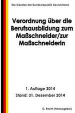 Verordnung Uber Die Berufsausbildung Zum Massschneider/Zur Massschneiderin