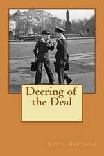 Deering of the Deal