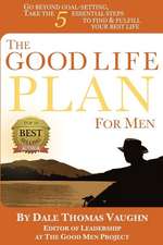 The Good Life Plan for Men