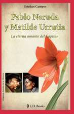 Pablo Neruda y Matilde Urrutia