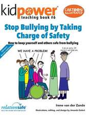 Stop Bullying by Taking Charge of Safety