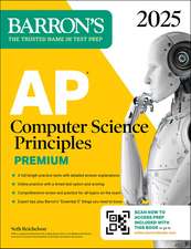 AP Computer Science Principles Premium, 2025: 6 Practice Tests + Comprehensive Review + Online Practice