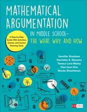 Mathematical Argumentation in Middle School-The What, Why, and How: A Step-by-Step Guide With Activities, Games, and Lesson Planning Tools