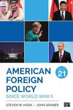 American Foreign Policy Since World War II (21st Edition)