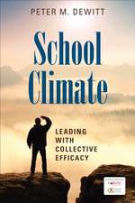 School Climate: Leading With Collective Efficacy