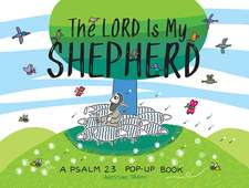 The Lord Is My Shepherd