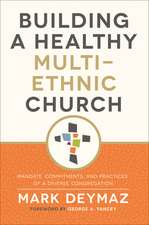 Building a Healthy Multi-Ethnic Church