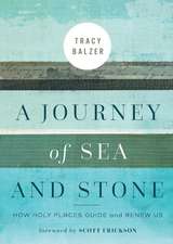 A Journey of Sea and Stone