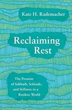 Reclaiming Rest