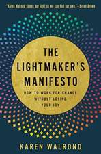 The Lightmaker's Manifesto