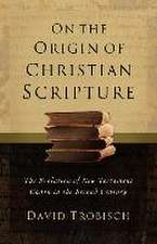 On the Origin of Christian Scripture