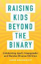 Raising Kids beyond the Binary