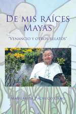 de MIS Raices Mayas: "Venancio y Otros Relatos"