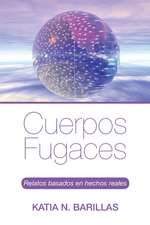 Cuerpos Fugaces