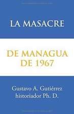 La Masacre de Managua de 1967