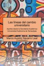 Las líneas del cambio universitario