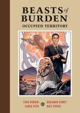 Beasts of Burden: Occupied Territory