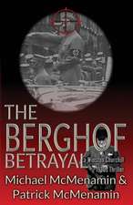 The Berghof Betrayal, a Winston Churchill 1930s Thriller