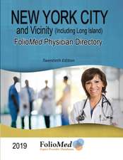 New York City and Vicinity (including Long Island) Physician Directory 2019 Twentieth Edition