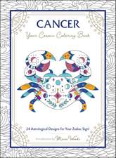 Cancer: Your Cosmic Coloring Book: 24 Astrological Designs for Your Zodiac Sign!