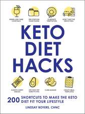 Keto Diet Hacks: 200 Shortcuts to Make the Keto Diet Fit Your Lifestyle