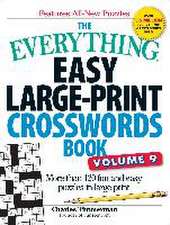 The Everything Easy Large-Print Crosswords Book, Volume 9