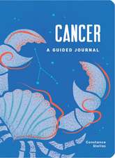 Cancer: A Guided Journal: A Celestial Guide to Recording Your Cosmic Cancer Journey