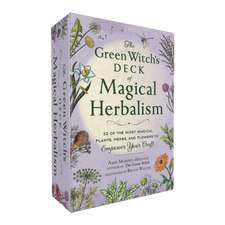 The Green Witch's Deck of Magical Herbalism