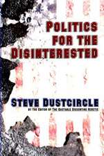 Politics for the Disinterested